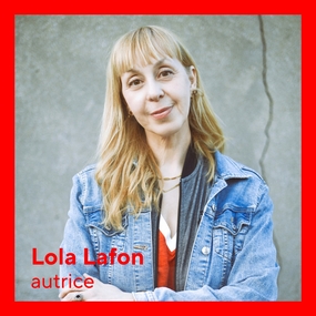 Lola Lafon : incarner les mots 